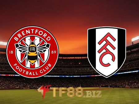Soi kèo nhà cái, tỷ lệ kèo bóng đá: Brentford vs Fulham – 03h00 – 07/03/2023